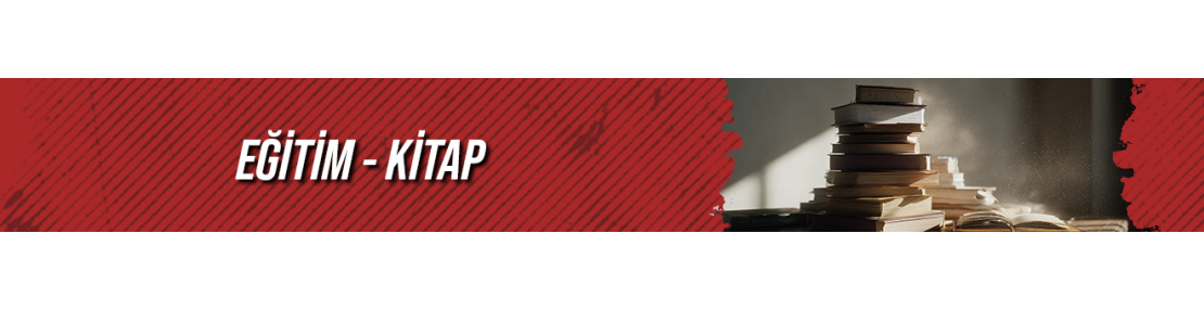 EĞİTİM & KİTAP