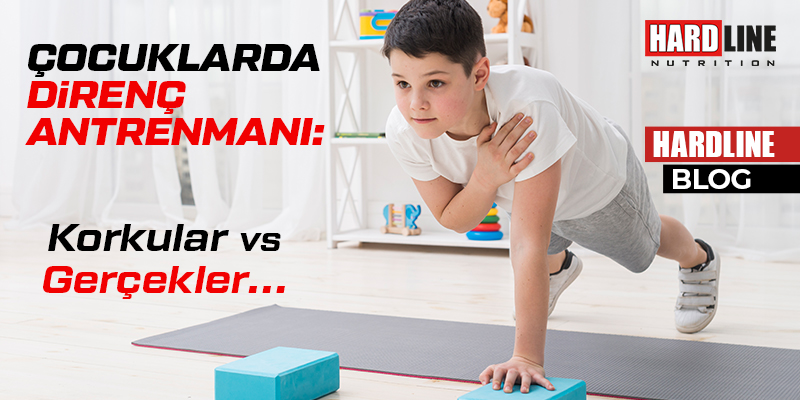 Çocuklarda Direnç Antrenmanı: Korkular vs Gerçekler Çocuklarda Direnç Antrenmanı: Korkular vs Gerçekler