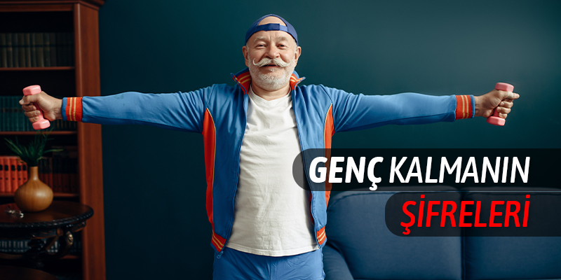Genç Kalmanın Şifreleri Genç Kalmanın Şifreleri